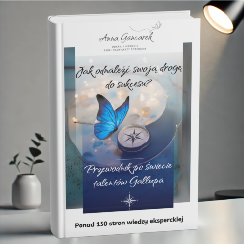E-book "Jak odnaleźć swoją drogę do sukcesu? Przewodnik po świecie talentów Gallupa."